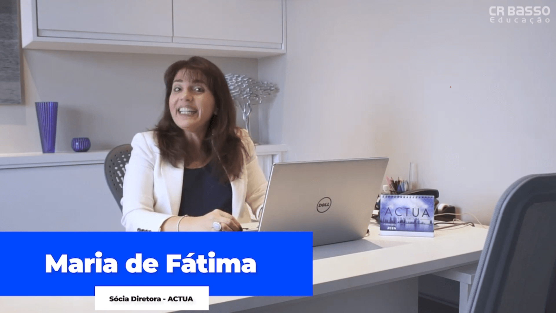 Depoimento Maria de Fátima ACTUA | CR BASSO