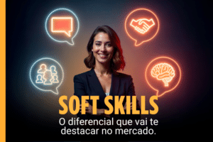 O Futuro do Trabalho: Você Tem as Soft Skills Necessárias para 2025?