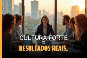 Cultura organizacional forte e igual a resultados reais