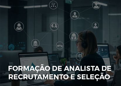 Curso aberto Formação de Analista de Recrutamento e Seleção
