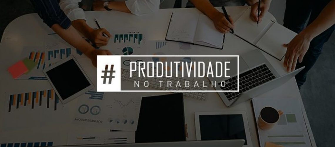 produtividade-no-trabalho-e1627584569157